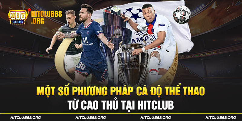 Một số phương pháp cược từ cao thủ